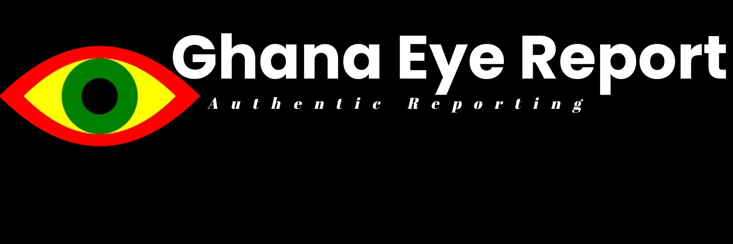 Ghana Eye Report